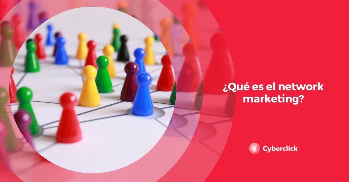 ¿Qué Es El Network Marketing?